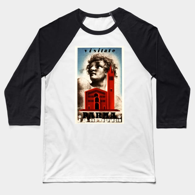 VISITATE PARMA ITALY Vintage Tourism Travel Advertising Baseball T-Shirt by vintageposters